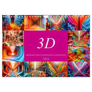 3D – Abstrakte und futuristische Illustrationen (Wandkalender 2024 DIN A4 quer), CALVENDO Monatskalender