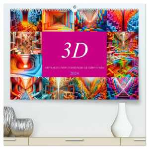 3D – Abstrakte und futuristische Illustrationen (hochwertiger Premium Wandkalender 2024 DIN A2 quer), Kunstdruck in Hochglanz