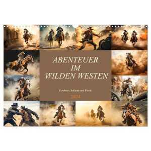 Abenteuer im Wilden Westen (Wandkalender 2024 DIN A3 quer), CALVENDO Monatskalender