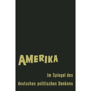 Amerika im Spiegel des deutschen politischen Denkens