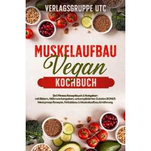 Muskelaufbau Vegan Kochbuch