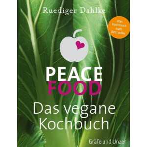 Peace Food – Das vegane Kochbuch