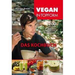 Vegan in Topform – Das Kochbuch